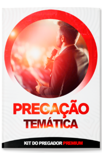 4 PREGAÇÃO TEMÁTICA